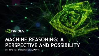 MACHINE REASONING: A  PERSPECTIVE AND POSSIBILITY  Aik Beng NG, Zhangsheng LAI, Mar 18  AI