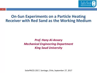 Prof. Hany Al-Ansary  Mechanical Engineering Department  King Saud University  SolarPACES 2017,