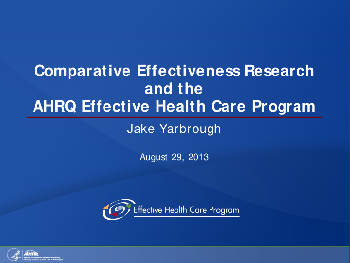 comparative effectiveness research and the ahrq effective