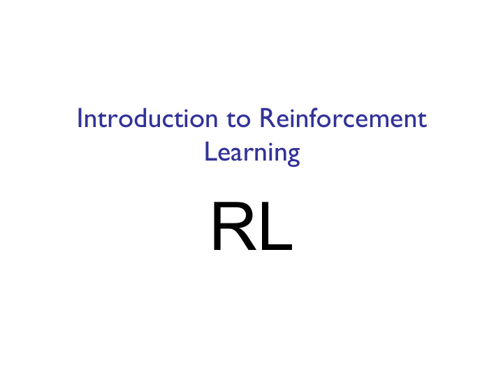 rl overview of topics about reinforcement learning the
