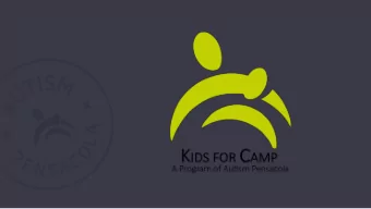 THE ESSENTIALS  Camp History and Philosophy    Community Partnerships    Camp Dates