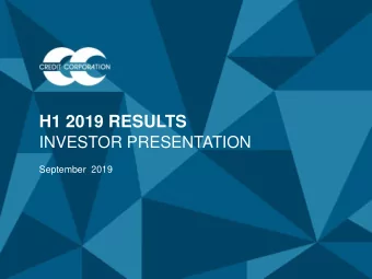 H1 2019 RESULTS  INVESTOR PRESENTATION  September  2019  DISCLAIMER This presentation has been