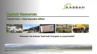 International Tin Association, 23-25 April 2018, Budapest Summary of information  This presentation