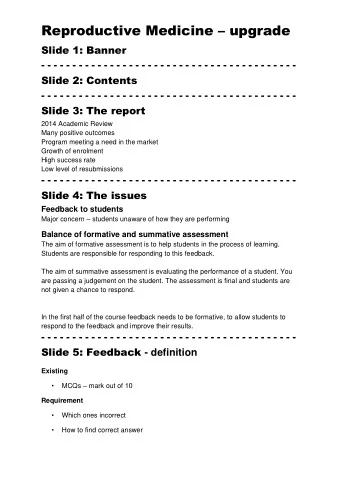 Slide 6: Assessment  definition 1 Students undertake formative assessment activities during the