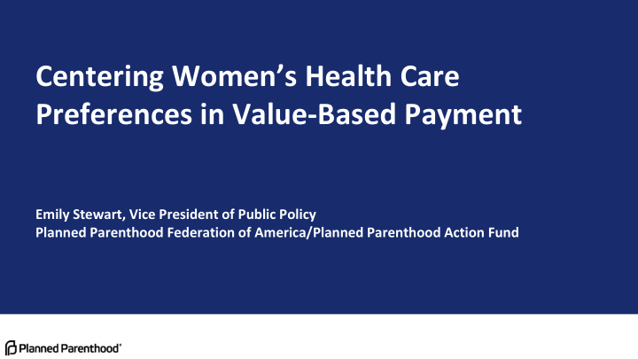 centering women s health care preferences in value based