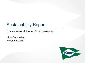 Sustainability Report  Environmental, Social &amp; Governance  Kirby Corporation  November 2019