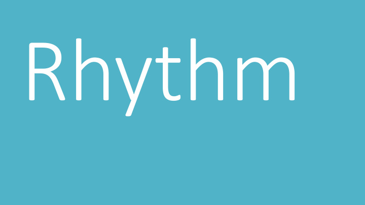 repetition vs pattern vs rhythm