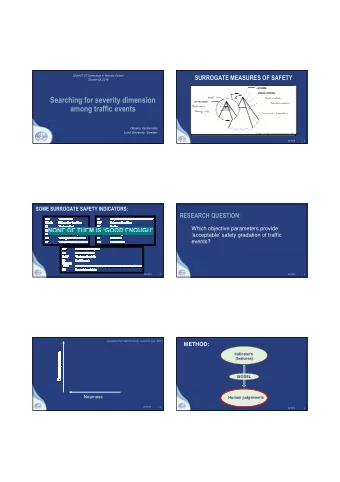 Searching for severity dimension  among traffic events  Oksana Yastremska  Lund University, Sweden