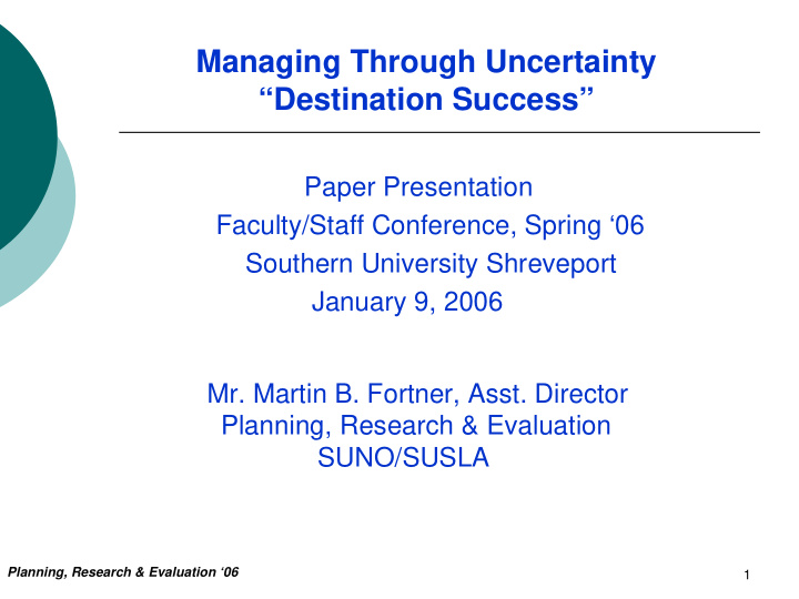 managing through uncertainty destination success
