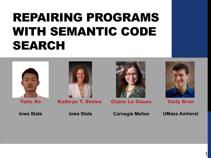 repairing programs with semantic code search