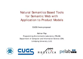 Natural S  emantics Based Tools  for S  emantic Web with  Application to Product Models  CUGS