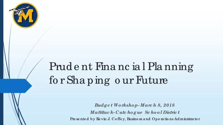 prude nt f ina nc ia l pla nning fo r sha ping o ur f