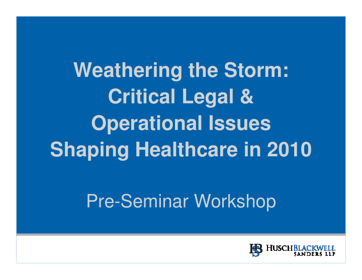 weathering the storm critical legal operational issues