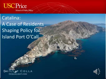 Catalina:  A Case of Residents  Shaping Policy for  Island Port OCall  CRUISE SHIP AT AVALON