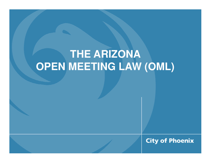 the arizona open meeting law oml arizona open meeting law
