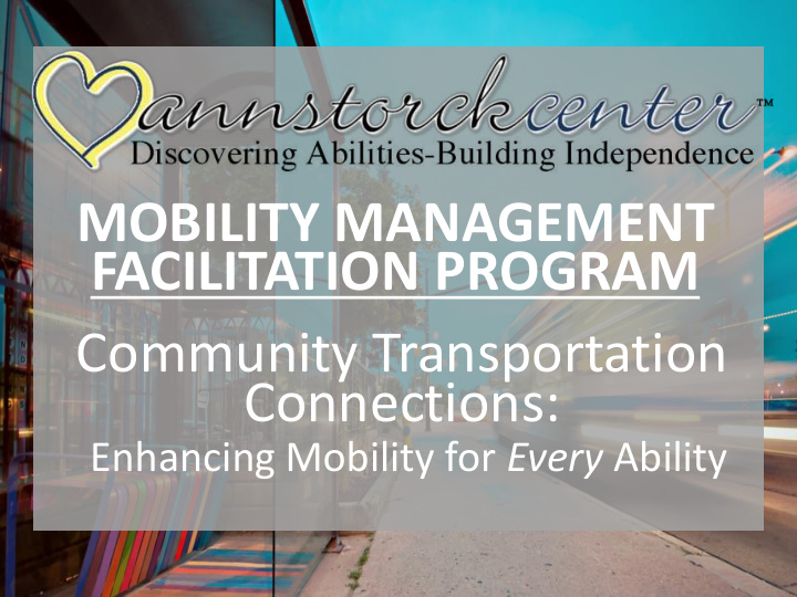 mobility management facilitation program