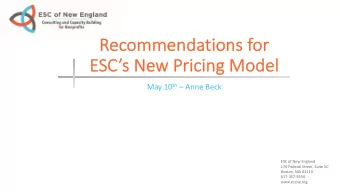 Recommendations for  Re  ES  ESCs New Pricing Model May 10 th  Anne Beck  ESC of New England