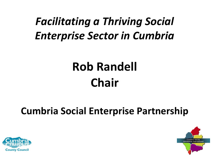 rob randell chair cumbria social enterprise partnership