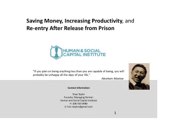 Saving Money, Increasing Productivity , and Re  entry After Release from Prison If you plan