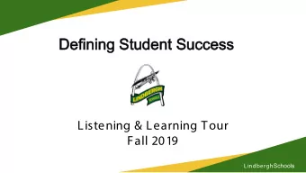 Defining Student Success  Defining Student Success  Listening &amp; Learning Tour  Fall 2019