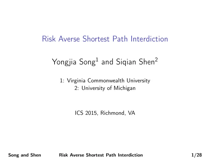 risk averse shortest path interdiction