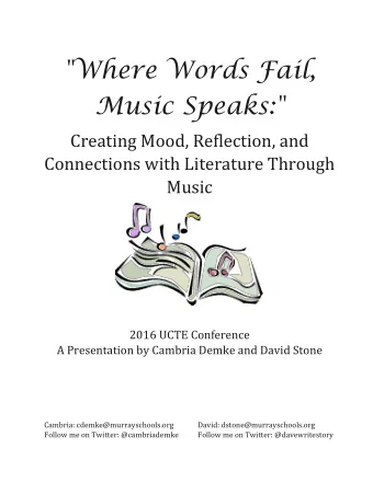 &quot;Where Words Fail, Music Speaks:&quot;  Creating Mood, Reflection, and  Connections with