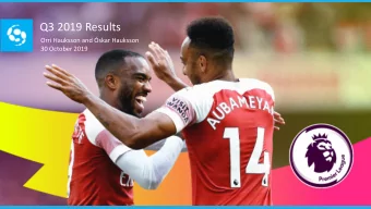 Q3 2019 Results  Orri Hauksson and skar Hauksson  30 October 2019  Highlights in Q3 2019  EBITDA