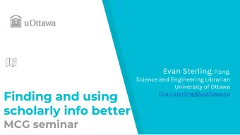 Finding and using  Evan.sterling@uottawa.ca  scholarly info better  MCG seminar  Research in