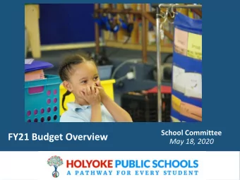 FY21 Budget Overview  May 18, 2020  Agenda  I.  Vision and Mission  II.  Strategic Priorities and