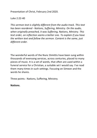 Presentation of Christ, February 2nd 2020.  Luke 2:22-40  This sermon text is slightly different