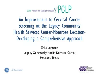 Health Services Center-Montrose Location-  Developing a Comprehensive Approach  Erika Johnson