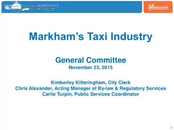 Markhams Taxi Industry  General Committee  November 23, 2015  Kimberley Kitteringham, City Clerk