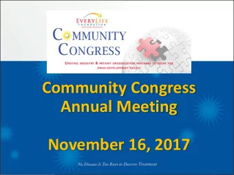 Community Congress  Annual Meeting  November 16, 2017  Thank you Member Sponsors  2  Todays