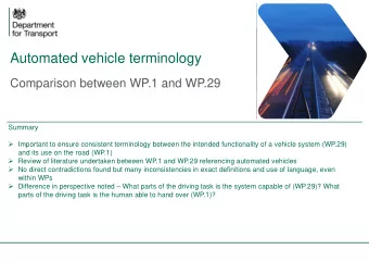 Automated vehicle terminology  Comparison between WP.1 and WP.29  Summary  Important to ensure