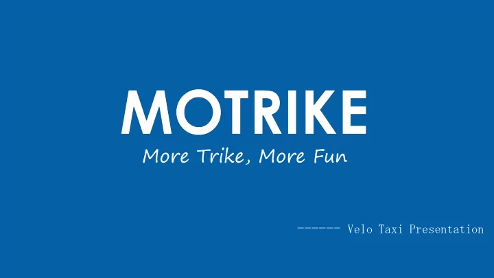 more trike more fun