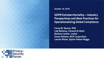 Perspectives and Best Practices for  Operationalizing Global Compliance  Corey M. Dennis, PPD  Lael