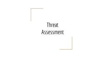 Assessment  What is Threat Assessment  Threat assessment is the process of gathering