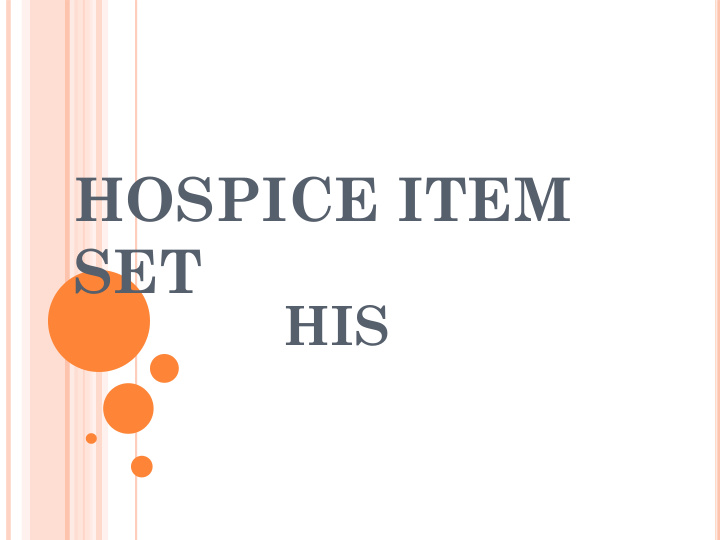 hospice item set