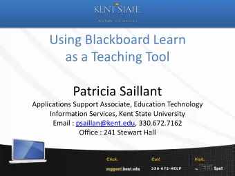 Using Blackboard Learn  as a Teaching Tool  Patricia Saillant  Applications Support Associate,