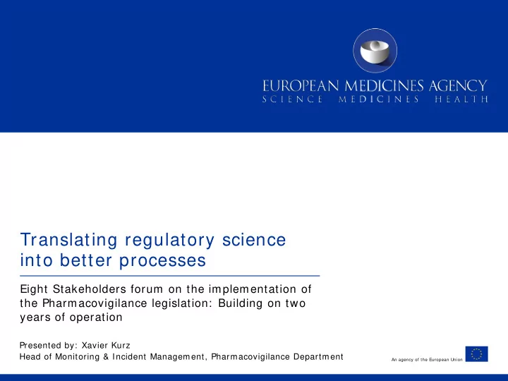 translating regulatory science into better processes