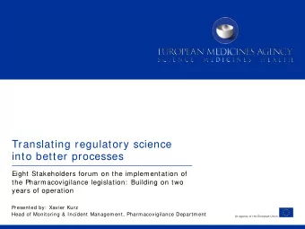 Translating regulatory science  into better processes  Eight Stakeholders forum on the