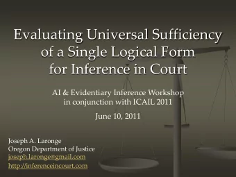 of a Single Logical Form  for Inference in Court  AI &amp; Evidentiary Inference Workshop  in