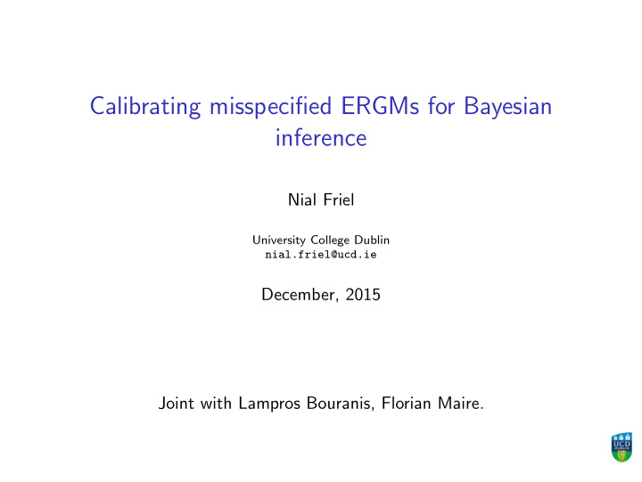 calibrating misspecified ergms for bayesian inference