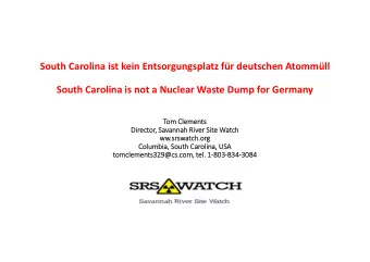 South Carolina ist kein Entsorgungsplatz fr deutschen Atommll  South Carolina is not a Nuclear