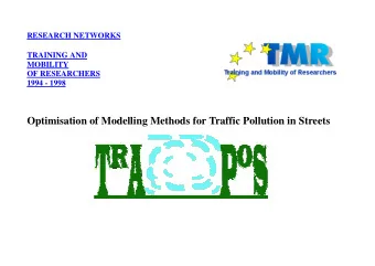 Optimisation of Modelling Methods for Traffic Pollution in Streets  Established:  November 1997