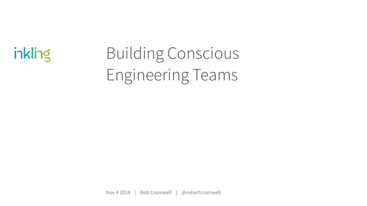 building conscious engineering teams