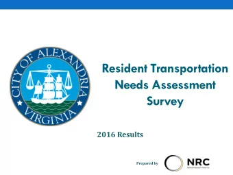 Resident Transportation  Needs Assessment  Survey  2016 Results  Prepared by  Survey Methods  3,000