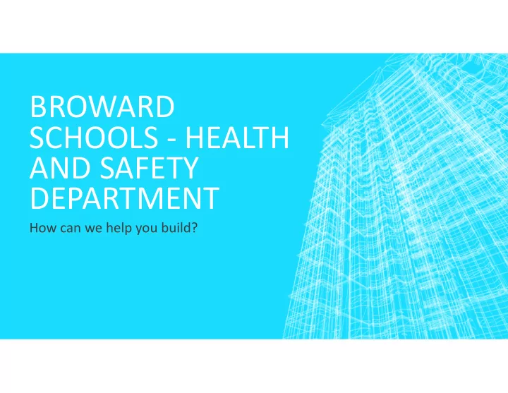 broward schools health and safety department