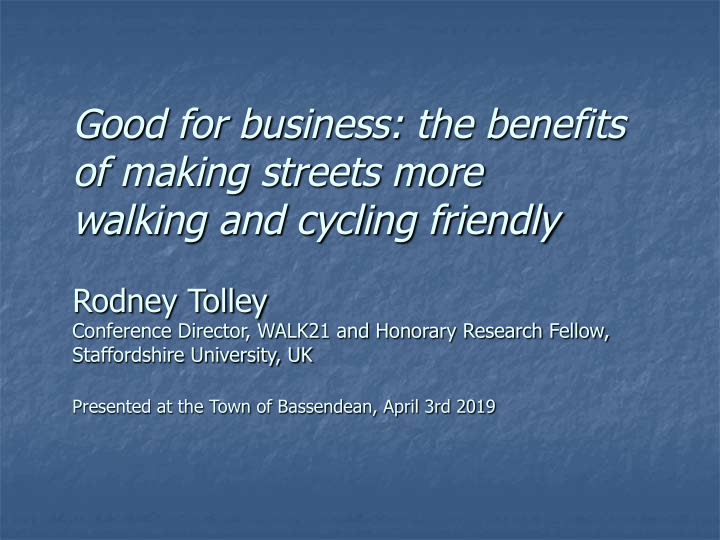 good for business the benefits of making streets more