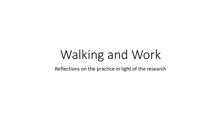 walking and work